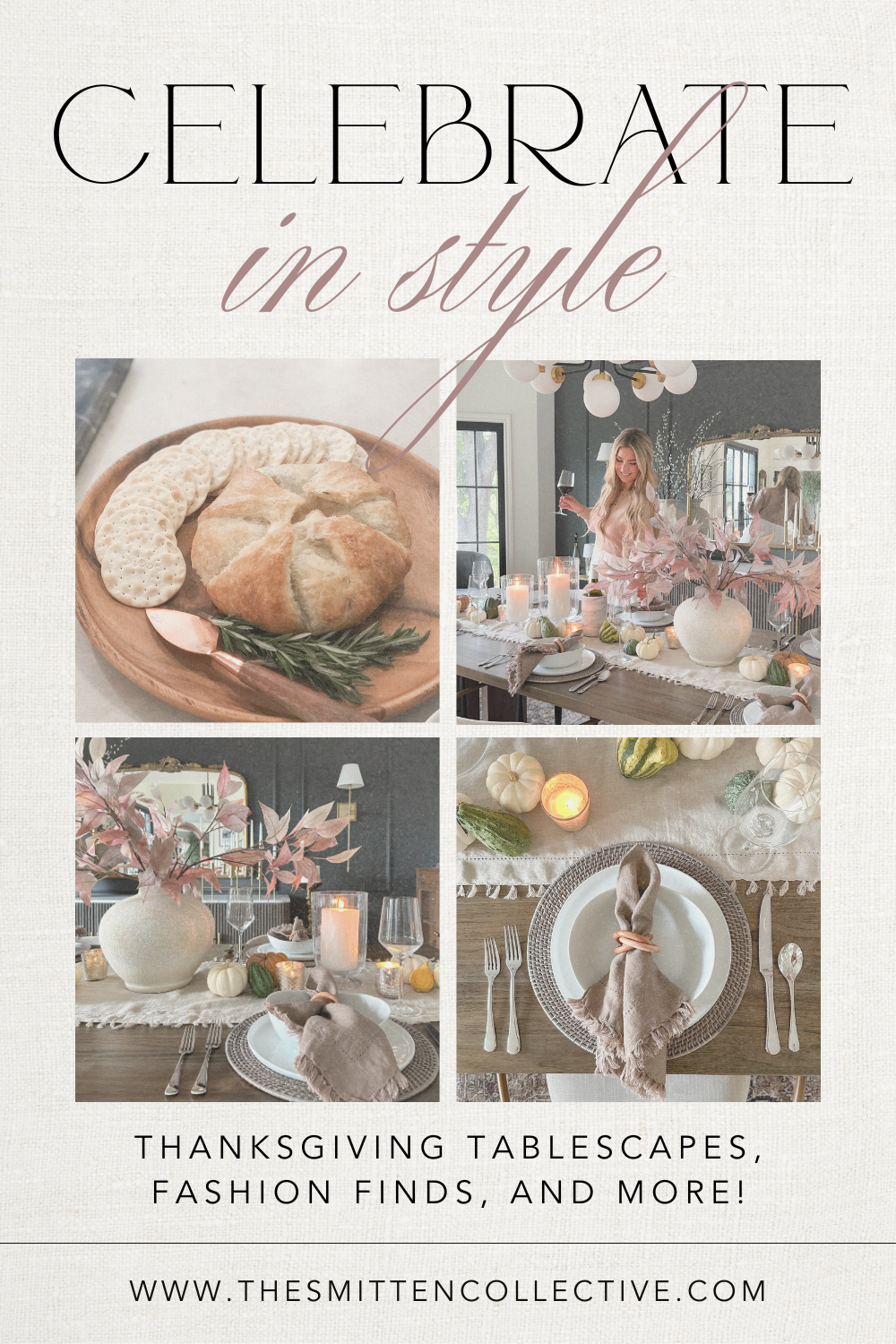 Celebrating in Style: Thanksgiving Tablescapes, Fashion Finds & More | pinterest graphic, thanskgiving tablescape, thanksgiving decor, fall decor, autumn decor, baked brie, plating, placemat